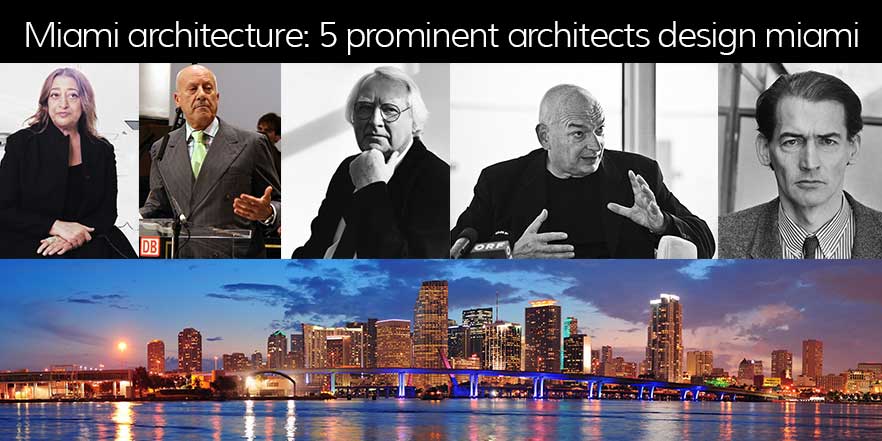 5 prominent architects design miami